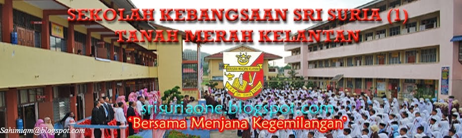 SK SRI SURIA (1), TANAH MERAH, KELANTAN.