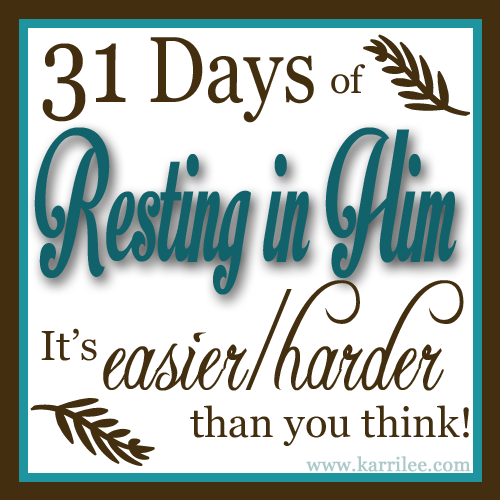 31 Days of Resting in Him