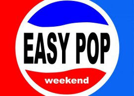 Easy Pop Weekend