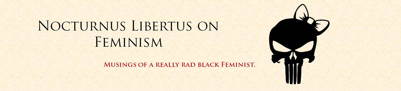 Nocturnus Libertus on Feminism