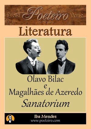  Olavo Bilac e Magalhaes de Azeredo - Sanatorium - Iba Mendes
