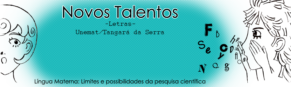 NOVOS TALENTOS - Letras - UNEMAT/ Tangará da Serra
