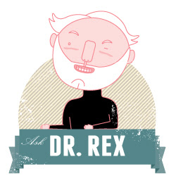 ASK DR. REX