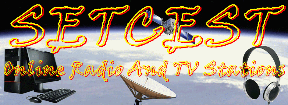 SETCESTS - Online Radio And TV Stations