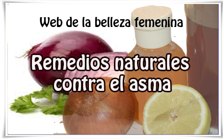 Remedios naturales contra el asma el asma Remedios y tratamientos, remedios naturales contra el asma el asma