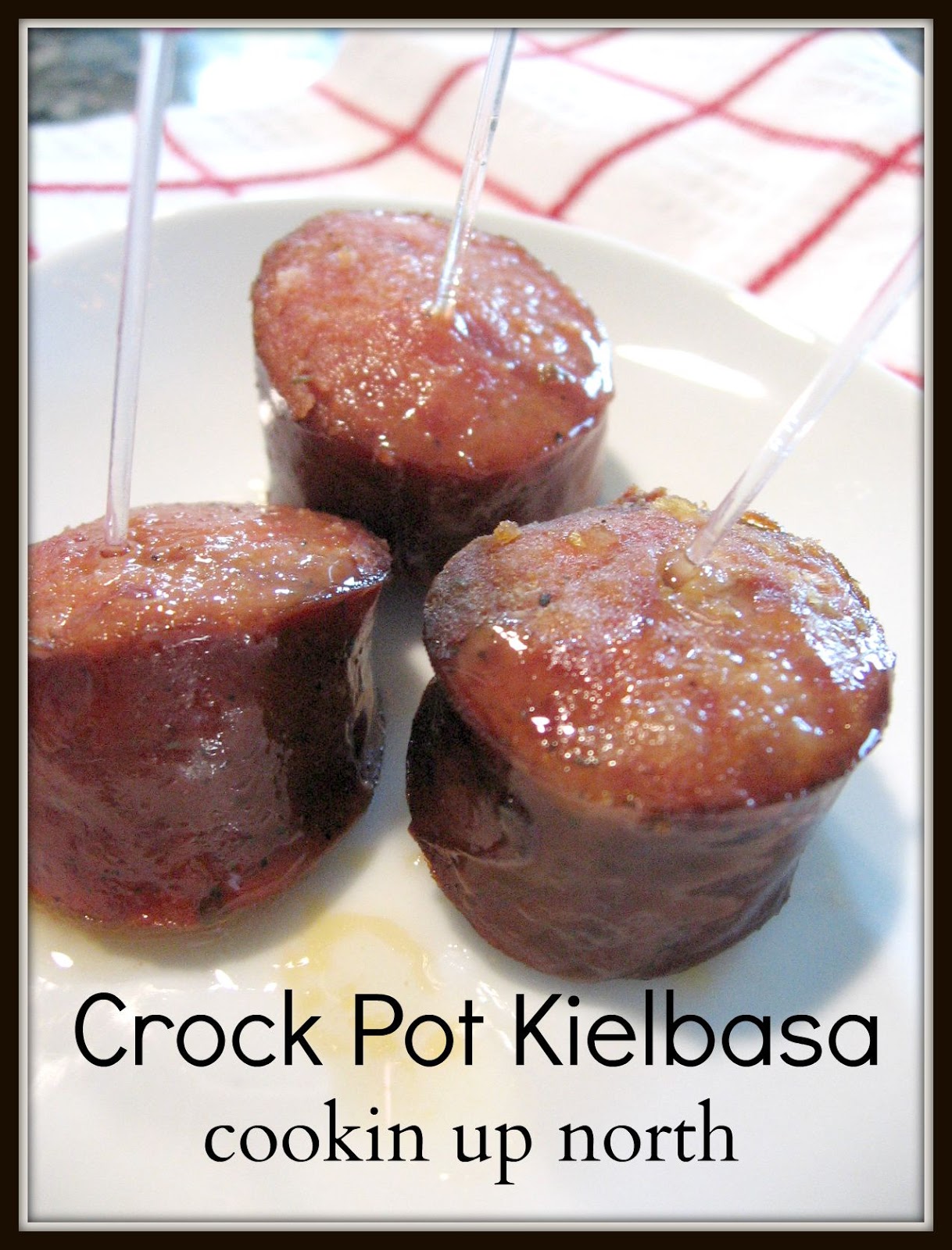 cookin' up north Crock pot kielbasa