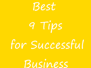 Successful Business Tips Best 9 Tips for Business Success