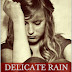 Delicate Rain - Free Kindle Fiction