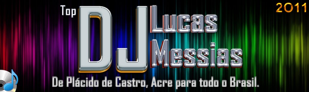 Dj Lucas Messias The Top DJ