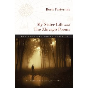 Boston Area Small Press and Poetry Scene: Boris Pasternak My Sister Life and The Zhivago Poems ...