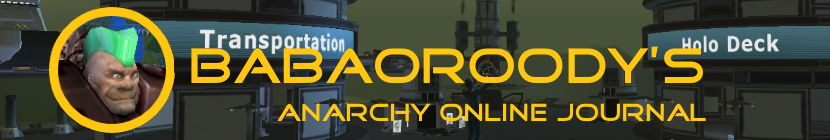 Babaoroody's Anarchy Online Journal