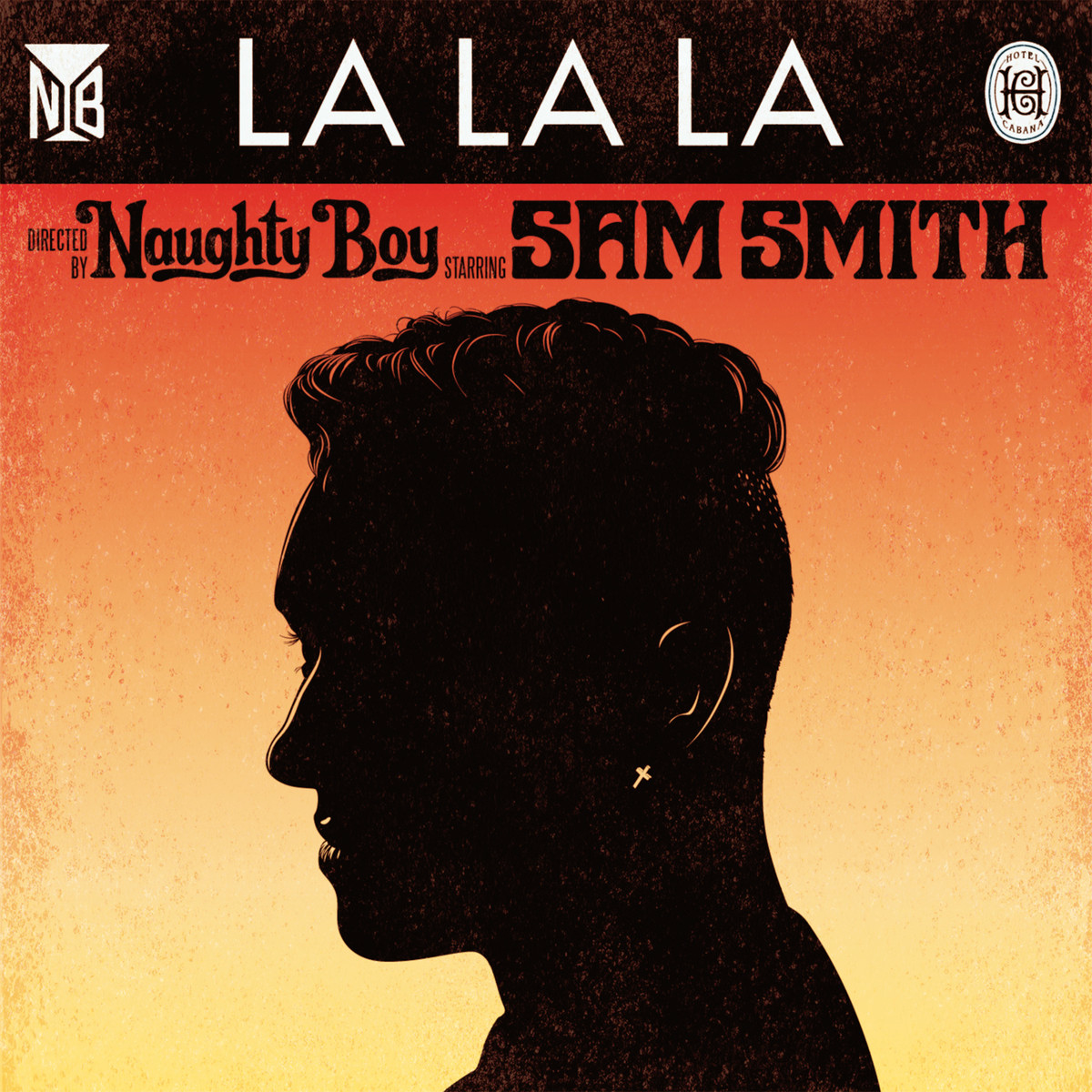 The Best Music La La La lyrics Naughty Boy ft. Sam Smith