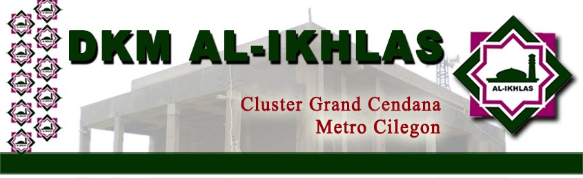 DKM Al-Ikhlas Cluster Grand Cendana Metro Cilegon