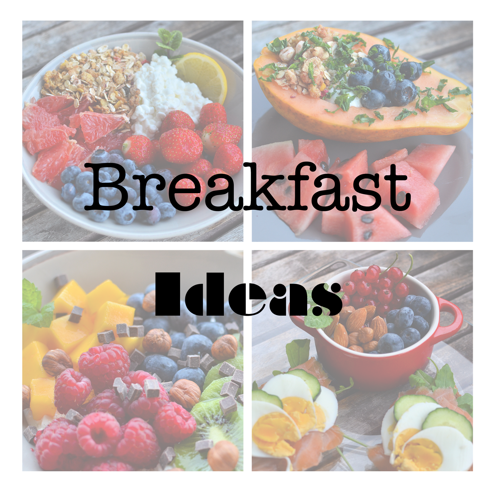 4 Breakfast Ideas #1 4 Breakfast Ideas #1