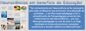 Neurociências em benefício da Educação!