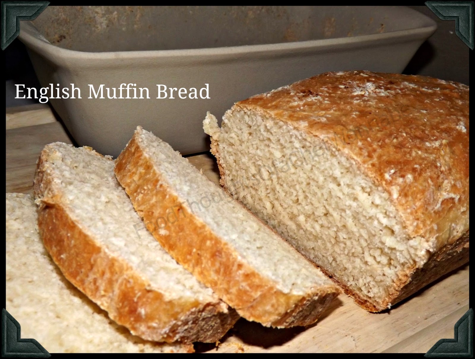 FoodThoughtsOfaChefWannabe English Muffin Bread