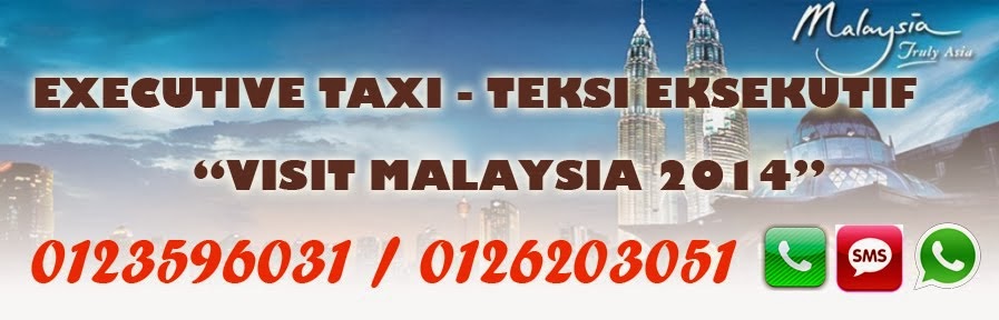 Executive Taxi - Teksi Eksekutif - Visit Malaysia 2014