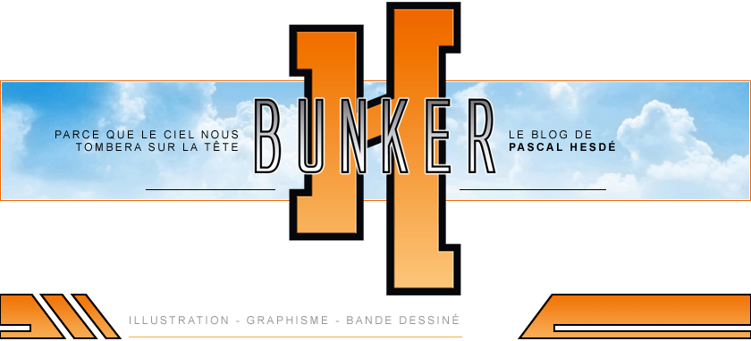 Bunker H - Le Blog de Pascal HESDÉ