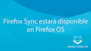 Firefox Sync estará disponible en Firefox OS