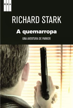 A Quemarropa - Richard Stark