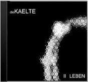 Kaelte - II Leben