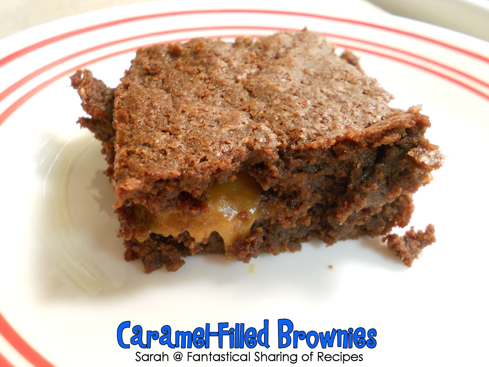 Fantastical Sharing of Recipes CaramelFilled Brownies