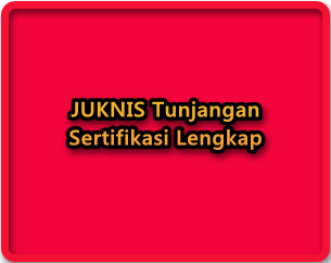 JUKNIS Tunjangan Sertifikasi Lengkap