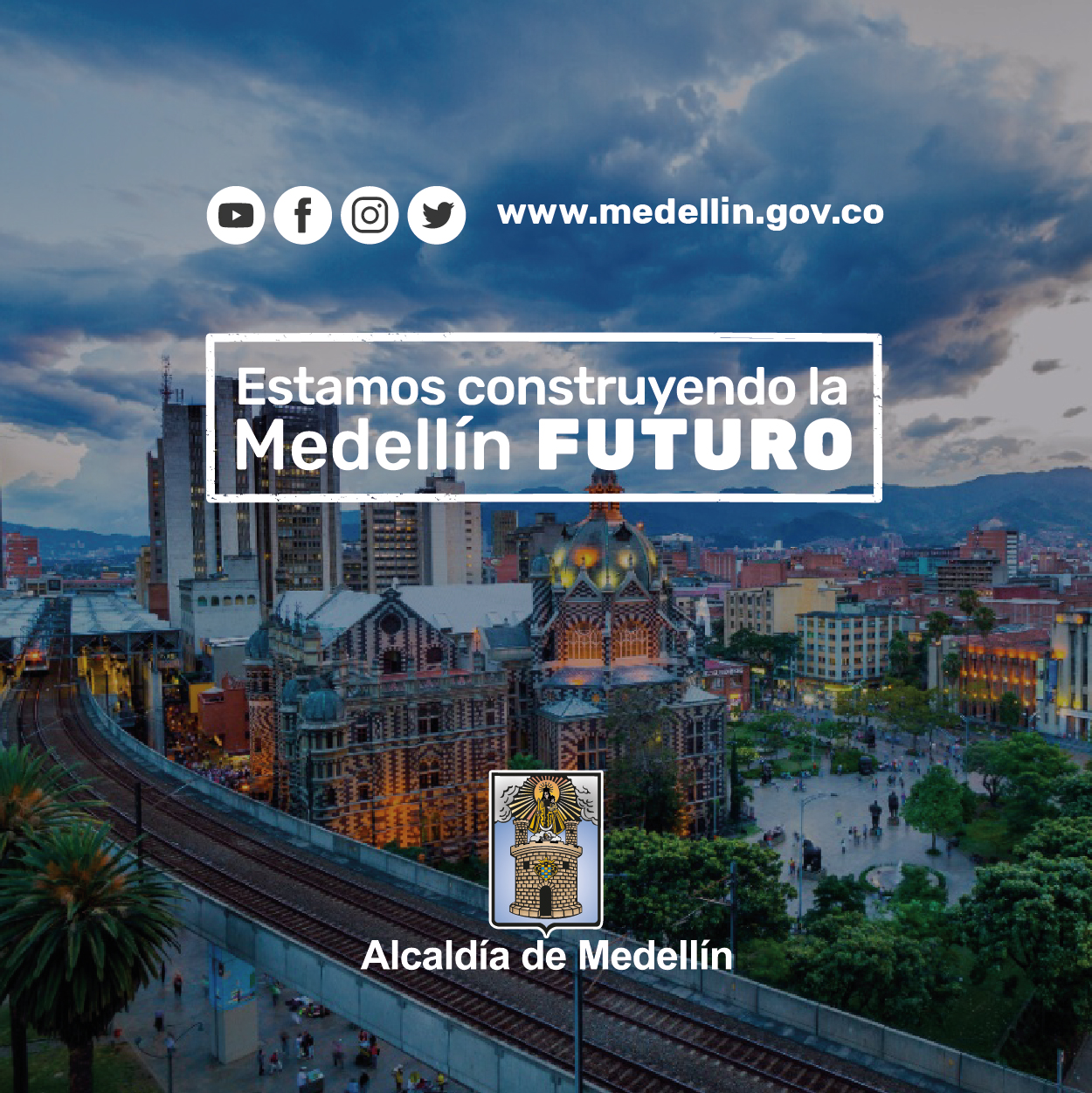 Estamos construyendo la Medellín FUTURO