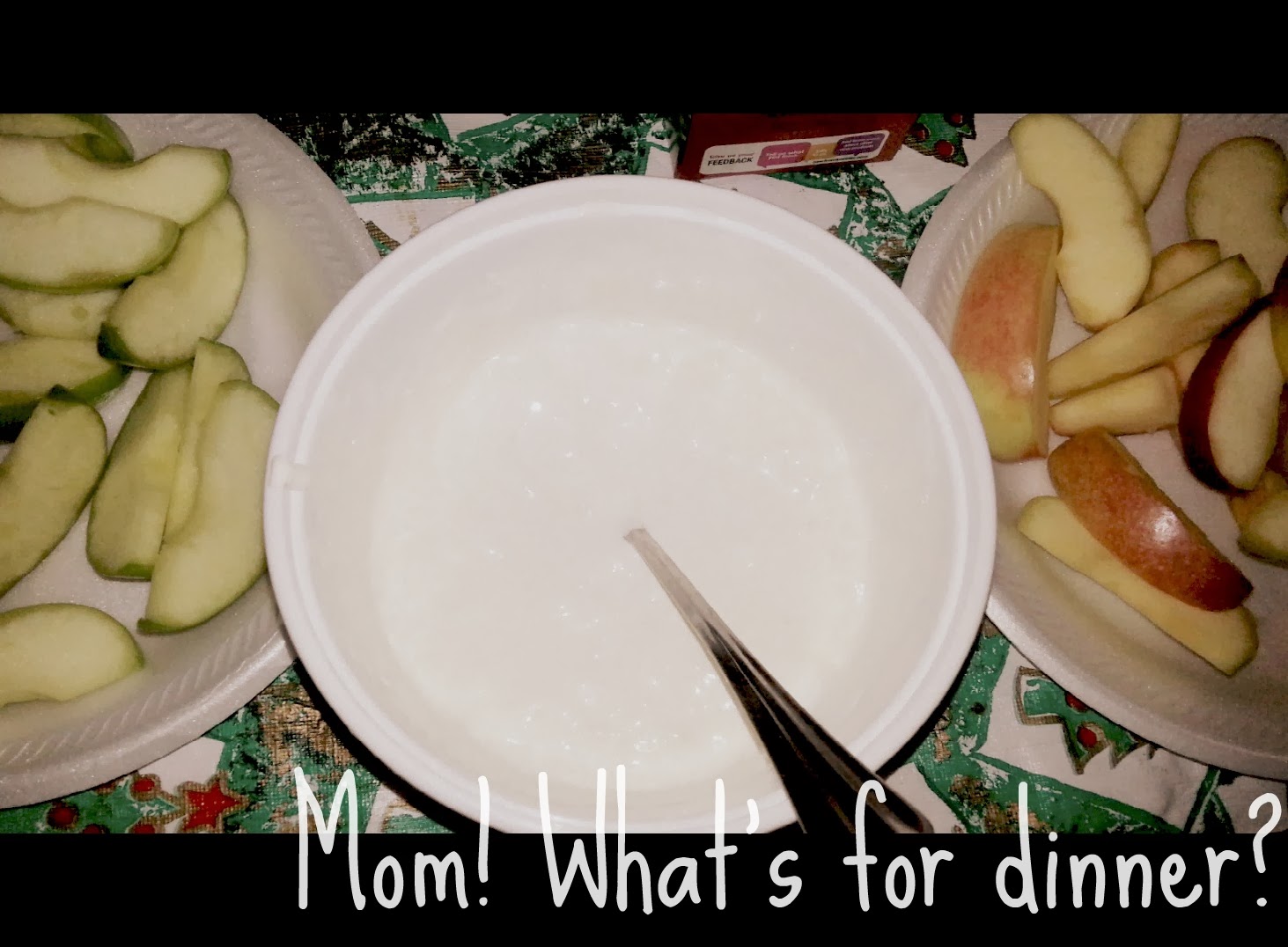 Mom! What's for dinner? TwoIngredient Fruit Dip (Fat Free)