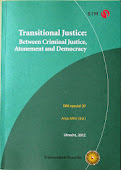 Transitional Justice: Between Criminal Justice, Atonement and Democracy, 2012