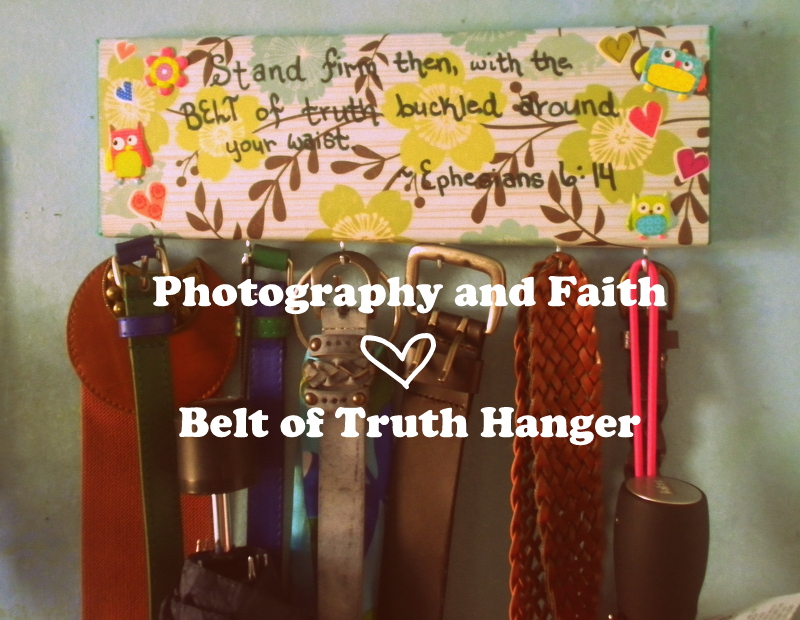 Photography and Faith Belt of Truth Hanger