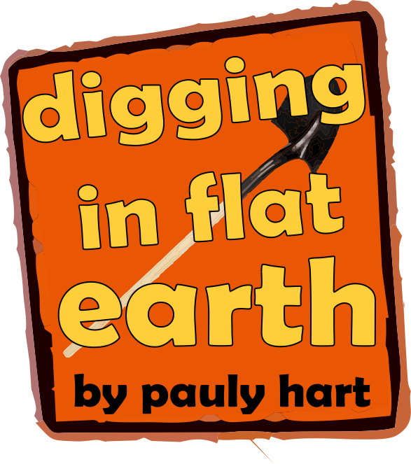 Pauly Digs In Flat Earth