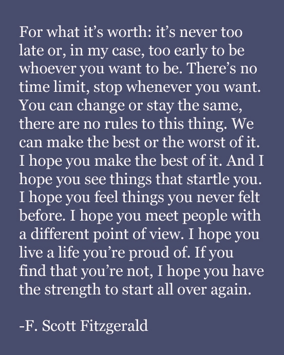 Get Ready It's A New Day for what it's worth it's never too late.