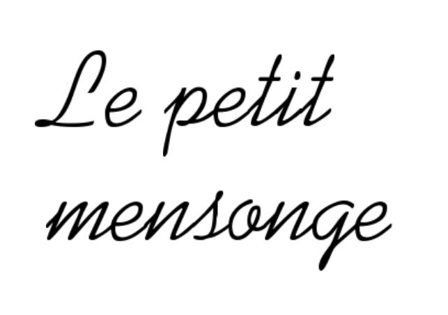 le petit mensonge