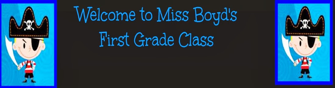 Welcome to Miss Boyd's First Grade Class