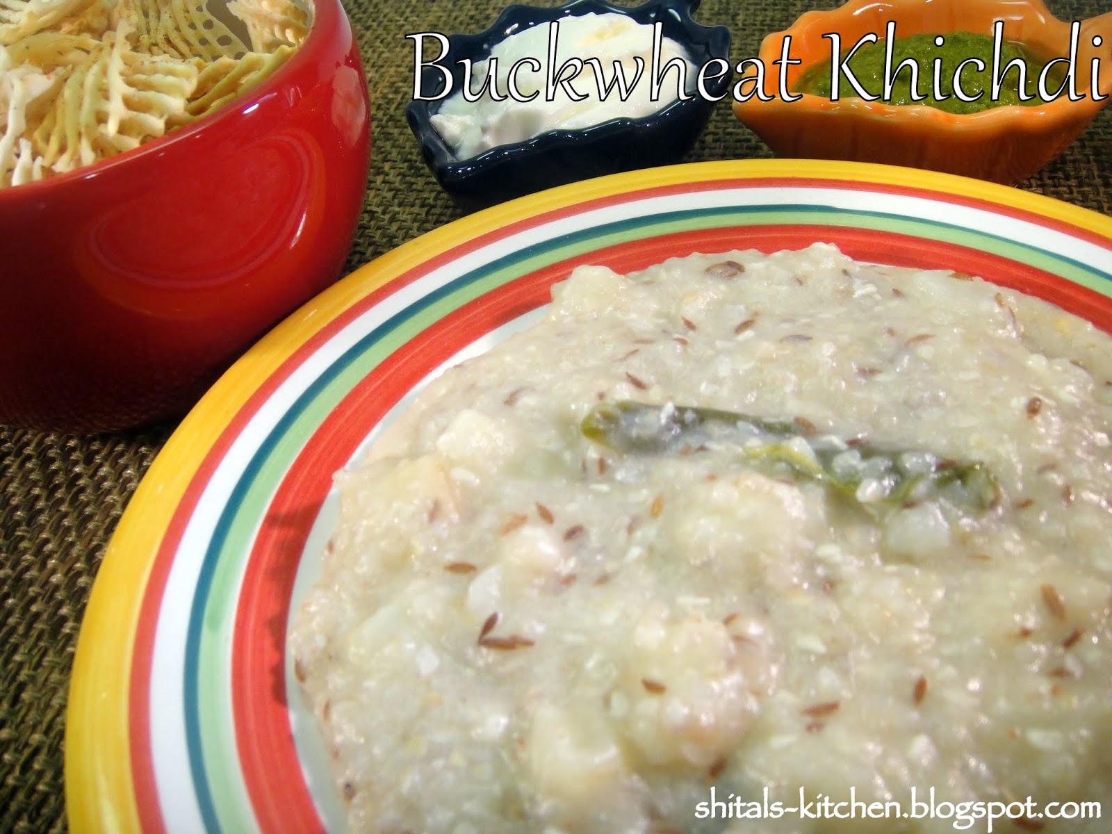 Shital'sKitchen Buckwheat Khichdi