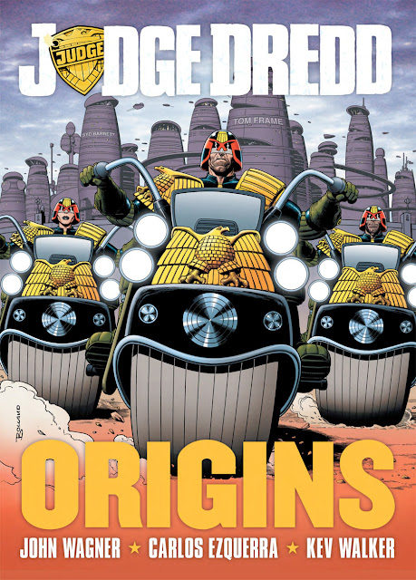 Judge Dredd: Origins - John Wagner Carlos Ezquerra Judge Dredd: Origins - John Wagner Carlos Ezquerra