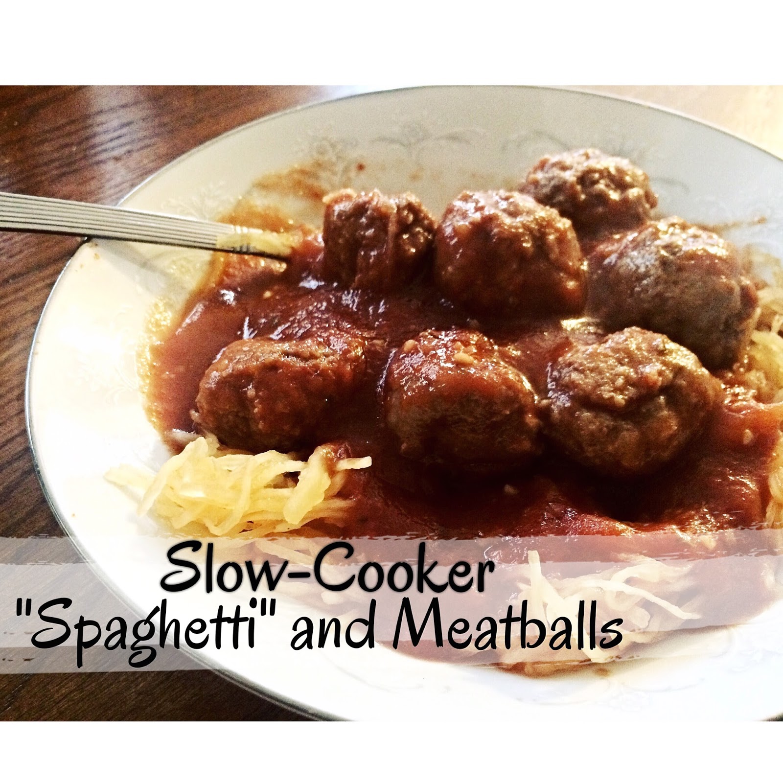 Kay's Whey SlowCooker "Spaghetti" and Meatballs