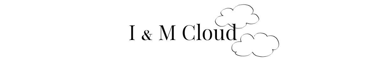 I & M Cloud