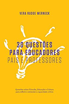 30 Questões para Educadores, Pais e Professores