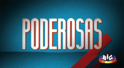 Logotipo da nova telenovela 'Poderosas'