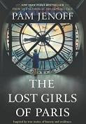 The Lost Girls of Paris, an epic historic novel by Pam Jenoff