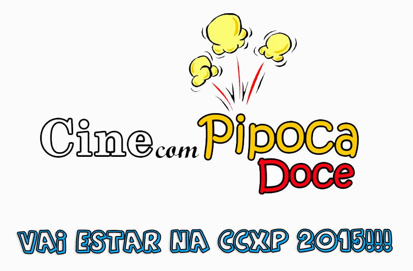 Cine com Pipoca Doce. O blog com sabor e cara de cinema.