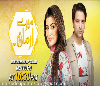 Mere Armaan Drama Fresh Episode 10 Full Dailymotion Video on Geo Tv - 26th August 2015