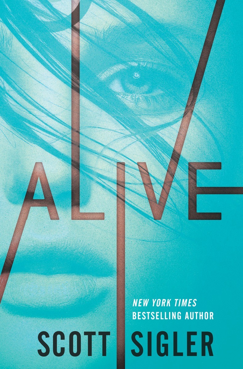 Alive by Scott Sigler Alive by Scott Sigler