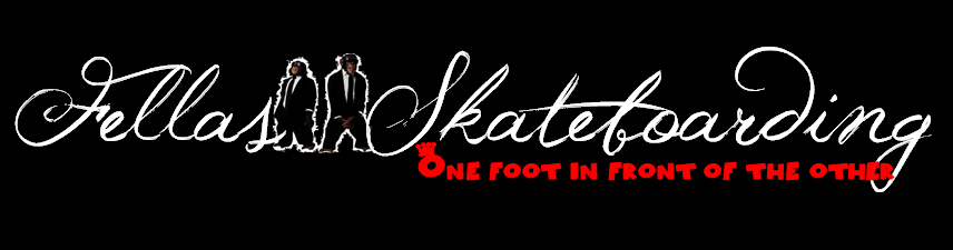 Fellas Skateboarding Blog
