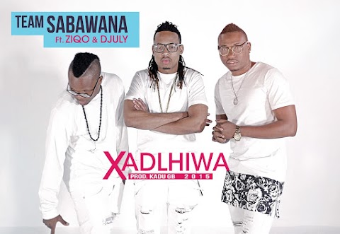 Team Sabawana Feat. Zico &  July  - Xadlhiwa (Pro.by Kadu Groove Beat) 