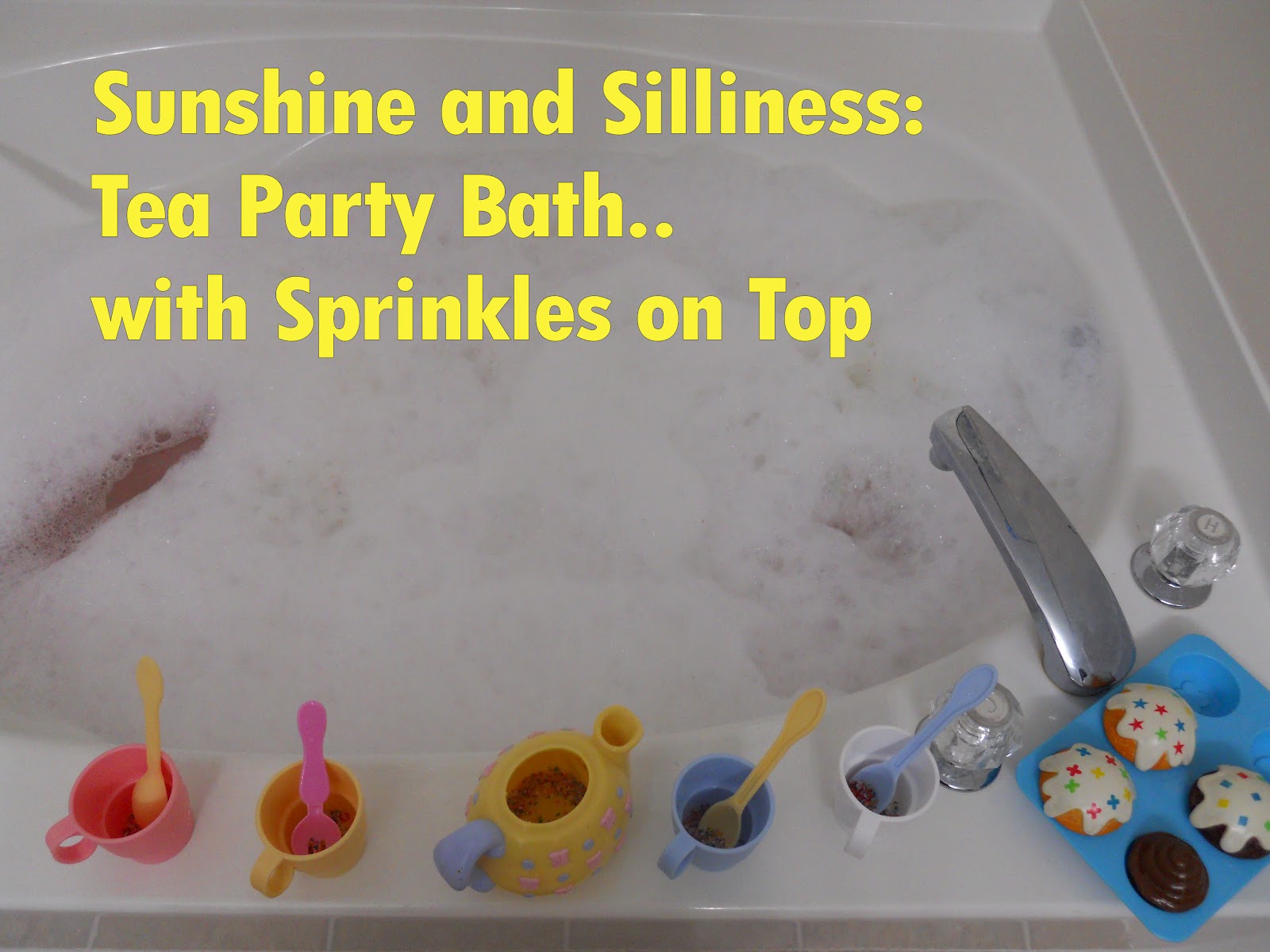 Sunshine and Silliness Tea Party Bath..with Sprinkles on Top