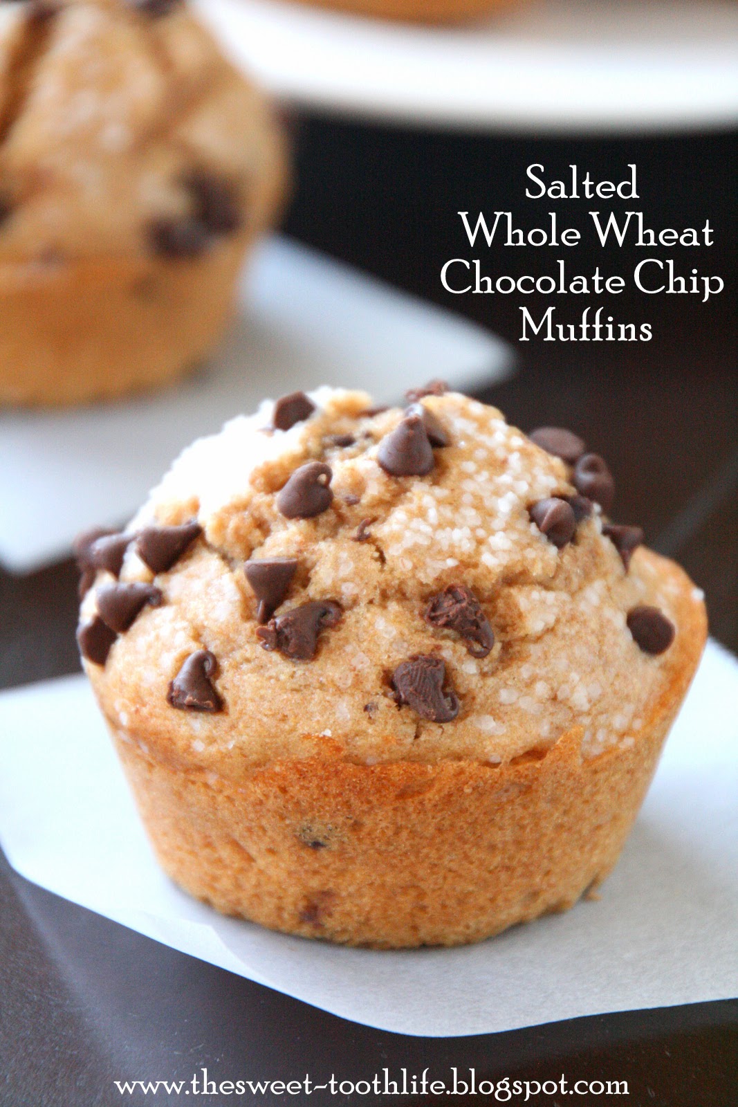 The Sweet {Tooth} Life Salted Whole Wheat Chocolate Chip Muffins