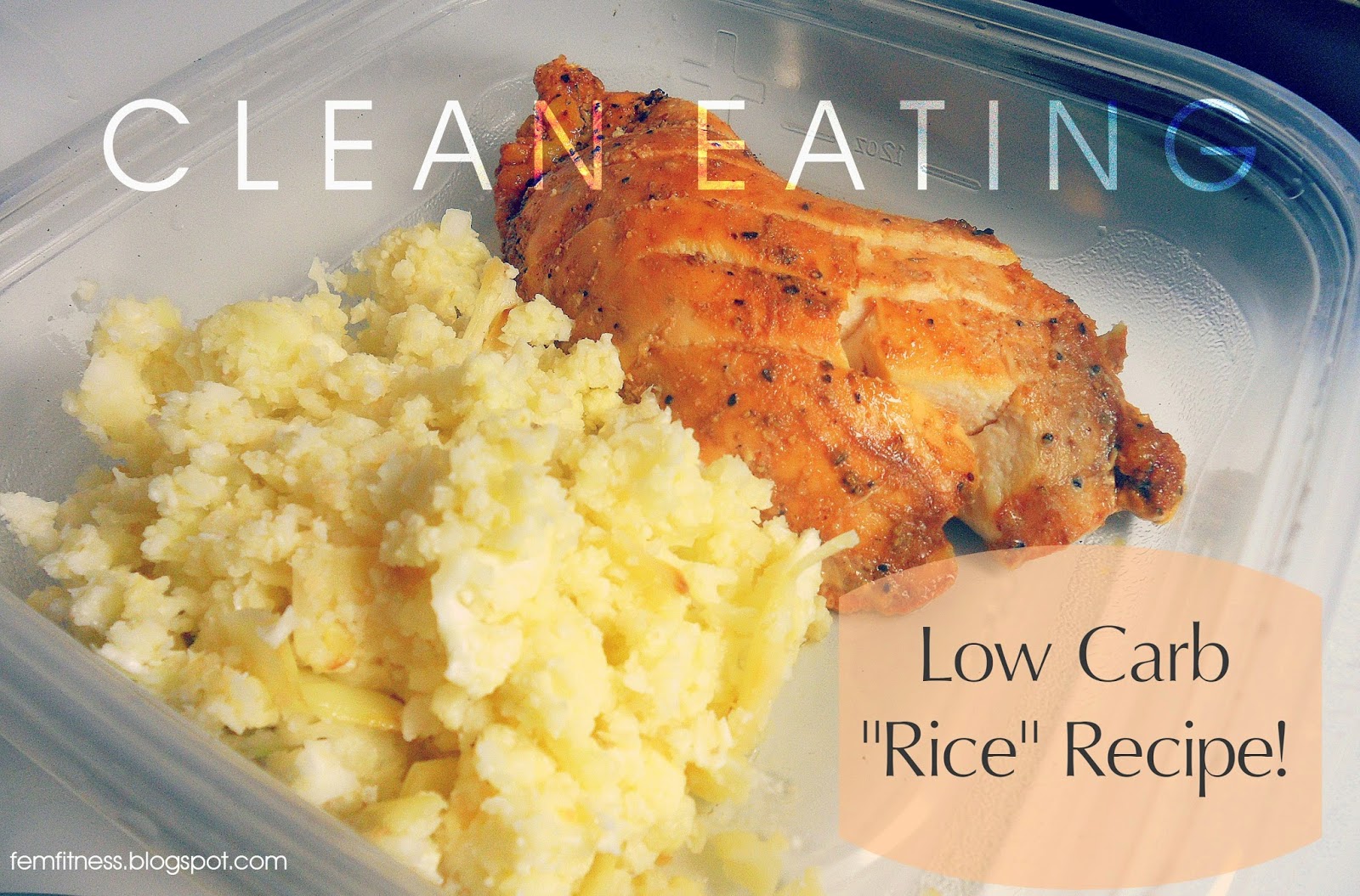Fem FITNESS CLEAN EATINGLOW CARB "RICE" RECIPE